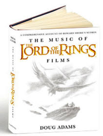 New "The Music of the Lord of The Rings" book by Doug Adams